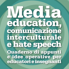 Media education, comunicazione interculturale e Hate speech. Il manuale della Regione Emilia-Romagna